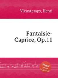 Fantaisie-Caprice, Op.11