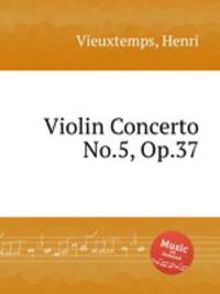 Violin Concerto No.5, Op.37