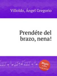 Prendеte del brazo, nena!