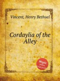 Cordaylia of the Alley