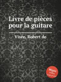 Livre de piеces pour la guitare