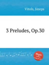 3 Preludes, Op.30