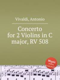 Concerto for 2 Violins in C major, RV 508