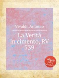 La Verit in cimento, RV 739
