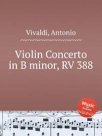 Violin Concerto in B minor, RV 388