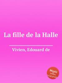La fille de la Halle