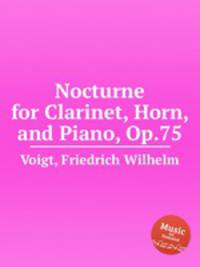 Nocturne for Clarinet, Horn, and Piano, Op.75