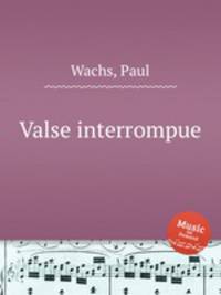 Valse interrompue