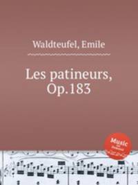 Les patineurs, Op.183