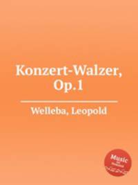 Konzert-Walzer, Op.1