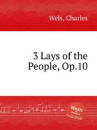 3 Lays of the People, Op.10