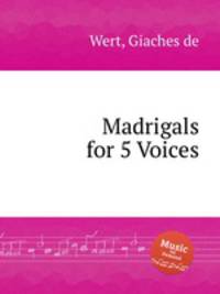 Madrigals for 5 Voices