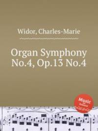 Organ Symphony No.4, Op.13 No.4