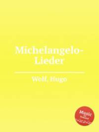 Michelangelo-Lieder