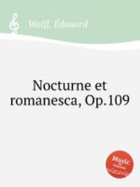 Nocturne et romanesca, Op.109
