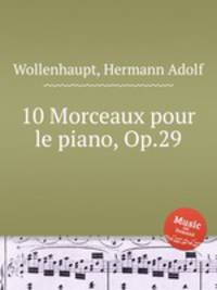 10 Morceaux pour le piano, Op.29