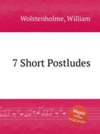7 Short Postludes
