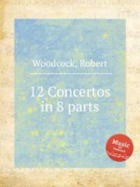 12 Concertos in 8 parts
