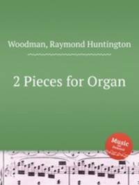 2 Pieces for Organ