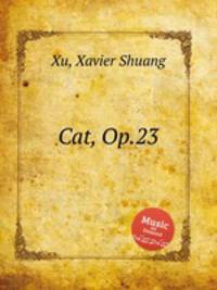 Cat, Op.23