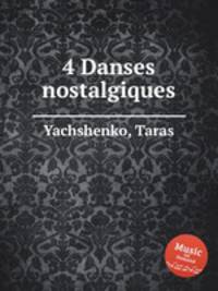 4 Danses nostalgiques
