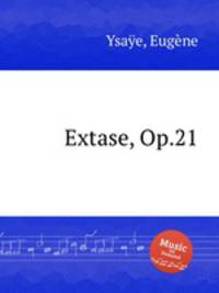 Extase, Op.21