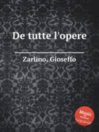 De tutte l`opere