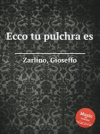 Ecco tu pulchra es