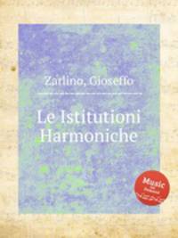 Le Istitutioni Harmoniche