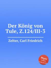 Der Knig von Tule, Z.124/III-3