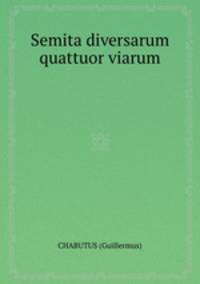 Semita diversarum quattuor viarum.