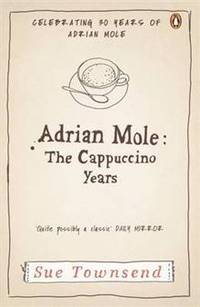 Adrian Mole: The Cappuccino Years / Адриан Моул. Годы капуччино