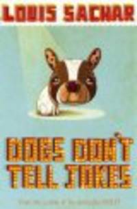 Louis Sacher: Dogs Don't Tell Jokes