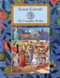 Lewis Carroll. The Complete Works