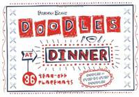Doodles at Dinner: 36 Tear-Off Placemats