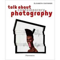 Talk About Contemporary Photography