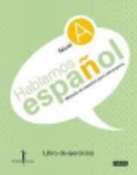 Hablamos Espanol A Libro de ejercicios