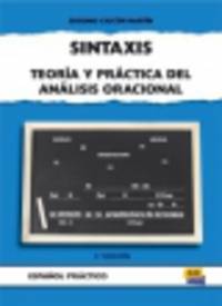 Sintaxis: Teoria Y Practica Del Analisis Oracional Libro. 2-е изд