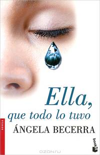 Ella, que todo lo tuvo