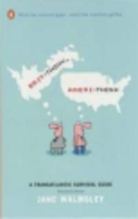 Brit-Think, Ameri-Think. Transatlantic Survival Guide