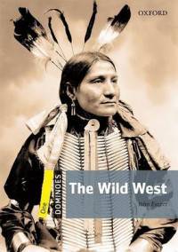Dominoes 1. Wild West. New Edition