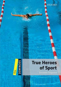 Dominoes 1. True Heroes Of Sport. New Edition
