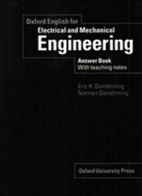 Oxford English for Electrical and Mechanical Engineering. Answer Book with Teaching Notes