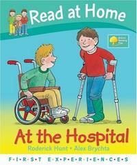 Read at Home: First Experiences. At the Hospital