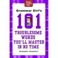 Grammar Girl's 101 Troublesome Words You'll Master in No Time ***