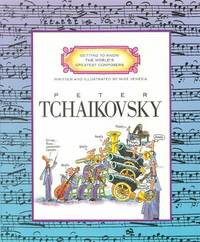 Peter Tchaikovsky (World's Greatest Composers) ***