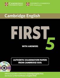 Cambridge English First 5. Student`s Book with Answers. Authentic Examination Papers from Cambridge ESOL + 2 CD (+ Audio CD)