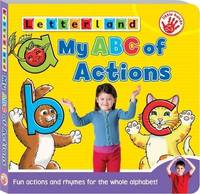 My ABC of Actions: An A-Z of Rhymes & Letter Actions