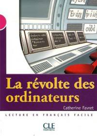 Lecture Mise en scene 3. Revolte Des Ordinateurs