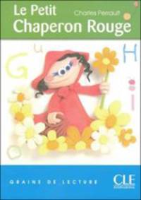Graine de lecture 1. Le Petit Chaperon Rouge